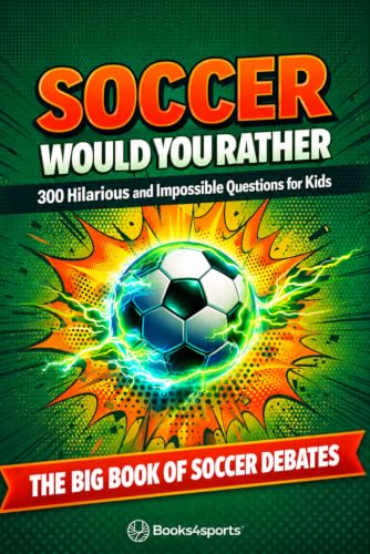 Soccer Would You Rather (Ages 9–12)